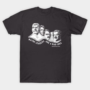 Mount Rushmore of Bastards T-Shirt